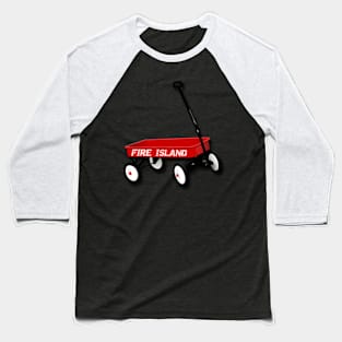 Fi Ny Fire Island Red Wagon Ocean Beach Es Grove Kismet Baseball T-Shirt